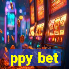 ppy bet